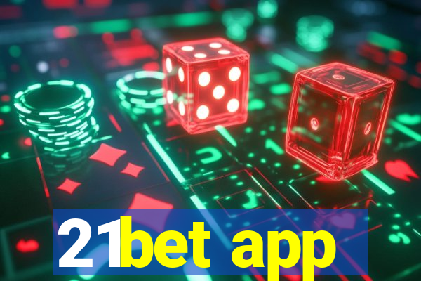 21bet app